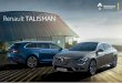 Renault TALISMAN - renault-suisse.ch · Associés à la boîte automatique EDC à double embrayage et 7 rapports, ils o˚ rent souplesse et réactivité à tous les régimes. ENERGY