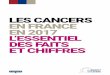 LES CANCERS EN FRANCE EN 2017 L’ESSENTIEL DES … · Taux de cancers colorectaux détectés par le programme : 1,3%0 personnes dépistées ... En chirurgie du cancer du sein, la