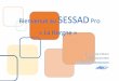 Bienvenue au SESSAD Pro « La Horgne - cmsea.asso.fr · -faciliter une bonne compréhension des démarches de l’équipe. Comité Mosellan de Sauvegarde de l’Enfance de l’Adolescence