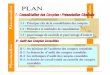 I-1 : Principes clésde la consolidationdes comptes I-2 ... · Une présentation et une explication des procédures de consolidation comprenant l’explication détaillée de la laisse