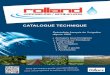 CATALOGUE TECHNIQUE - rolland-sprinklers.com · Spécialiste français de l’irrigation depuis 1969 Arroseurs sous frondaison Arroseurs sur frondaison Lutte antigel Micro irrigation
