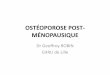 OSTÉOPOROSE POST- MÉNOPAUSIQUE - … · CHRU de Lille . NF-kB RANK RANK-L 1.25(OH)2 D3 PTH Ostéoblastes/Cellules stromales Ostéoclaste activé Pré-ostéoclastes Précurseur ostéoclastique
