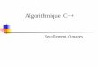 Algorithmique, C++ - Ensiwiki · 2009-07-08 · Algorithmique et structures de données ... 4 séances de cours + 7 séances en salle machine + 1 séance de TD (planning : cf. wikiosk)