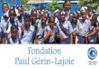 Fondation Paul Gérin-lajoie · Mission : La Fondation Paul Gérin-Lajoie a pour mission de contribuer à l'éducation de base des enfants, de même qu’à l'alphabétisation et