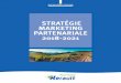 STRATÉGIE MARKETING PARTENARIALE 2018-2021 · C ette stratégie marketing se veut la traduction opérationnelle du Schéma Départemental de Développement du Tourisme et des Loisirs