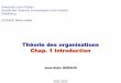 Théorie des organisations Chap. 1 Introduction - …jaheraud.eu/cours/theorga/Th_organisations_chap1.pdf · Université Louis Pasteur Faculté des Sciences Economiques et de Gestion