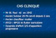 CAS CLINIQUE - cpra.fr · chronique idiopathique ... 88% , mise sous 4l O2 et majoration du sd alvéolaire lobe sup droit et lobe inf gh. Cas clinique Reprise pemetrexed sans aggravation