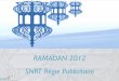 RAMADAN 2012 SNRT Régie Publicitaire RAMADAN 2012.pdf · Des programmes inédits et des programmes puissants avec la touche Ramadanesque (Moudawala ... leurs rôles et leur relation
