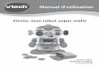 Zinzin, mon robot super malin - VTECH jouets · PDF file3 Introduct I on IntroductIon Vous venez d’acquérir Zinzin, mon robot super malin de VTech®. Félicitations ! Zinzin, mon