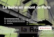 La Seine en amont de Paris - Patrimoinespatrimoines.iledefrance.fr/sites/default/files/medias/2014/07/2-7... · supportée par 53 pieux forés de 8 m [9]. Afin de maintenir le trafic