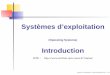 Systèmes d’exploitation - Accueil | Université d'Orléans · Rendre le système informatique pratique pour l’utilisateur 3. Utiliser le matériel de façon efﬁcace ... d’interruptions
