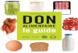 ALIMENTAIRE le guide - ania.net .ALIMENTAIRE 2 DON ALIMENTAIRE â€  LE GUIDE â€  OCTOBRE 2013. SOMMAIRE