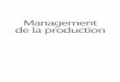 Management de la production - medias.dunod.commedias.dunod.com/document/9782100587445/Feuilletage.pdf · sion des modalités d’organisation et de gestion de la production au cours
