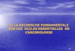 V) LA RECHERCHE FONDAMENTALE SUR LES HUILES ESSENTIELLES ...france-assos-sante.org/sites/default/files/Dr-GIRAUD-partie2.pdf · V) LA RECHERCHE FONDAMENTALE SUR LES HE EN CANCEROLOGIE