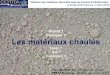 Quand ? Les matériaux chaulés - UP'Chaux - L'Union …upchaux.fr/wp-content/uploads/2017/04/11-_Presentation_de... · traitements à la chaux dans les travaux d’infrastructures