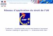 Réseau d’application du droit de l’UE - equineteurope.org · Réseau d’application du droit de l’UE ... • Le centre SOLVIT France est rattaché au Secrétariat général
