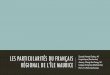 Les particularités du français régional de l’île mauriceandre.thibault.pagesperso-orange.fr/IleMaurice.pdf · dans l'administration, la juridiction et l'enseignement. •REM