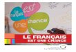 LE FRANÇAIS - francophonie.org · LE FORUM MONDIAL DE LA LANGUE FRANÇAISE Événement de l’OIF, le Forum mondial de la langue française offre à la société civile et …