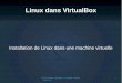 Linux dans VirtualBox - Service central d'authentification · 2015-09-01 · - 2013-14 1 Linux dans VirtualBox ... ubuntu-14.04-desktop-amd64.iso. IUT Lannion ... le fichier iso permet