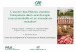 L’avenir des filières viandes françaises dans une … · La concentration du marché domestique reste ... S’adapter aux tendances lourdes et aux évolutions des différents