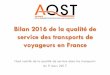 Bilan 2016 de la qualité de service des transports de ... · Evolution du trafic des différents modes de transport en 2016* ... Alternance de fraîcheur et de chaleur estivale et