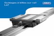 Guidages à billes sur rail LLT - SKF.com et ensembles-roulements SKF est leader mondial dans la conception, le déve-loppement et la fabrication de roulements, de rotules, d’ensembles-roulements