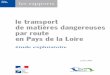 le transport de matières dangereuses par route en Pays de ...denis.douillard.free.fr/pdf/rapport_tmd.pdf · Le transport routier est le plus exposé des modes de transport car il