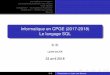 Informatique en CPGE (2017-2018) Le langage SQLmathematice.fr/fichiers/cpge/infoprepaD13.pdf · Les requêtes d’interrogation Les requêtes de présentation des résultats Sous-requêtes