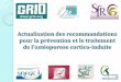 Actualisation des recommandations pour la prévention et le ... · Actualisation des recommandations pour la prévention et le traitement ... Le contexte Recommandations AFSSAPS 2013