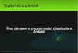 Tutoriel Android - perso.univ-rennes1.frperso.univ-rennes1.fr/pierre.nerzic/Android/PresentationAndroid.pdf · Pour démarrer la programmation d'applications Android. 2 ... mémoire