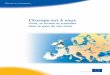 L’Europe est à vous - edz.bib.uni-mannheim.deedz.bib.uni-mannheim.de/daten/edz-wf/gdm/03/92-894-5951-4-FR.pdf · Cette publication est éditée dans toutes les langues officielles