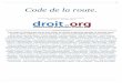 Code de la route. - Codes pour Droit.orgcodes.droit.org/CodV3/route.pdf · Code du travail Code du travail maritime Code du travail applicable à mayotte Code de l'urbanisme Code