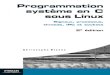 Programmation systeme en C sous LINUX - …tony3d3.free.fr/files/Programmation-systeme-en-C-sous-Linux.pdf · Programmation système en C sous Linux Signaux, processus, threads, IPC