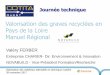 Valorisation des graves recyclées en Pays de la Loire ... · Valorisation des matériaux alternatifs en technique routière 28 novembre 2017 Graves recyclées dans un chantier d’entretien