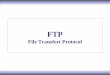 File Transfert Protocol - n.grassa.free.frn.grassa.free.fr/cours/FTP.pdf · 4 FTP (Client) • Pour accéder à un serveur FTP, on utilise un logiciel client FTP (possédant une interface