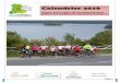 JANVIER / FEVRIER - auvergne.ffct.orgauvergne.ffct.org/Documents/2016/calendrier_2016.pdf · Calendrier 2016 Ligue Auvergne de Cyclotourisme 2ieme édition 18 janvier 2016 . Page
