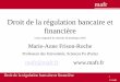 Droit de la régulation bancaire et financière - mafr.frmafr.fr/media/assets/slides/2-2018-abus-de-marche-07-02-18.pdf · Caractéristique du Droit des abus de marché ... financier,