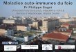 Université Paris Descartes, INSERM U-1016 & Service ... · Titre des anticorps plus faible dans les pathologies non auto ... • Schéma de lʼétude ... anomalies des voies biliaires