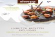 Livret de recettes excLusives - Sherpa | 100% … · 2016-09-21 · que la gastronomie doit être accessible à tout le monde. ... facile 1o Cuire le sucre et l’eau à 118°. 