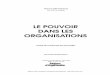 LE POUVOIR DANS LES ORGANISATIONS - ACIFR : Alliance des ... · Éditions d’Organisation Alliance des consultants industriels francophones -  ©