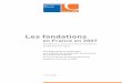 FDF Observ 08 BAG - Fondation de France · Les fondations en France en 2007 fondateurs, secteurs d’interventions, poids économique Une étude menée en collaboration avec le Bureau