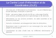 Le Centre Local d’Information et de Coordination (CLIC)p8.storage.canalblog.com/84/40/1300782/116224964.pdf · -Le CLIC d’Angers est impliqué dans la plateforme PASS Age.-Il
