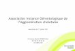 Association Instance Gérontologique de l ... - CLIC …clic-igeac.org/wp-content/uploads/2012/11/BILAN-ACTIVITE-IGEAC... · Le CLIC a réorienté ... Aphasie 49 et le CHU d’Angers