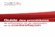 Guide des procédures - stopcontrefacon.ma · Lutte contre la contrefaçon au Maroc II- Les moyens de ... Source: Etude sur l’impact économique de la ... administrés par l’Organisation