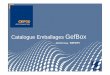Catalogue Emballages GefBox - sicomore.gefco.netsicomore.gefco.net/gce140/btoe/doc_externe/GSM/02_20140118_FR... · Stockage Les informations de gerbage statique et dynamique de ce