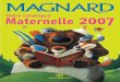 Votre catalogue 2007 Maternelle - Editions Magnard · préparer les élèves de GS à l’apprentissage de la lecture et de l’écriture djlmrudjlmrudjlmrudjlmru 4 albums de jeunesse
