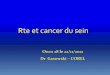 Rte et cancer du sein - Onco 28 · cours de radiothérapie . Toxicité tardive (>6 mois) • Dépend de la dose par fraction ... Compromis entre une dosimétrie parfaite et la protection