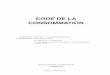 CODE DE LA CONSOMMATION - Casematesdata.legilux.public.lu/file/eli-etat-leg-code-consommation... · Section VII. - Contrats de crédit immobilier ..... 119 Section VIII. - Mise en
