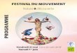 FESTIVAL DU MOUVEMENT - ville-vif.frville-vif.fr/upload/Programme_Festival_2013.pdf · FESTIVAL DU MOUVEMENT 3ème édition Il y a trois ans, la Municipalité de Vif créait le Festival