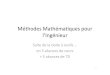 Méthodes Mathématiques pour l’Ingénieurnicoud/Cours/Support de cours MMI2.pdf · nouvelle inconnue U(t) 8 ... AS =SB ; B =S−1AS ; A =SBS −1 • Aest donc diagonalisable si
